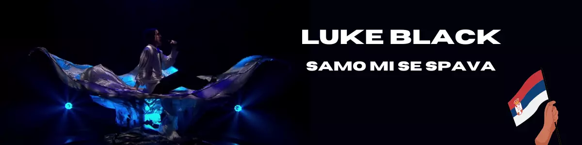 luke black samo mi se spava eurovision serbie